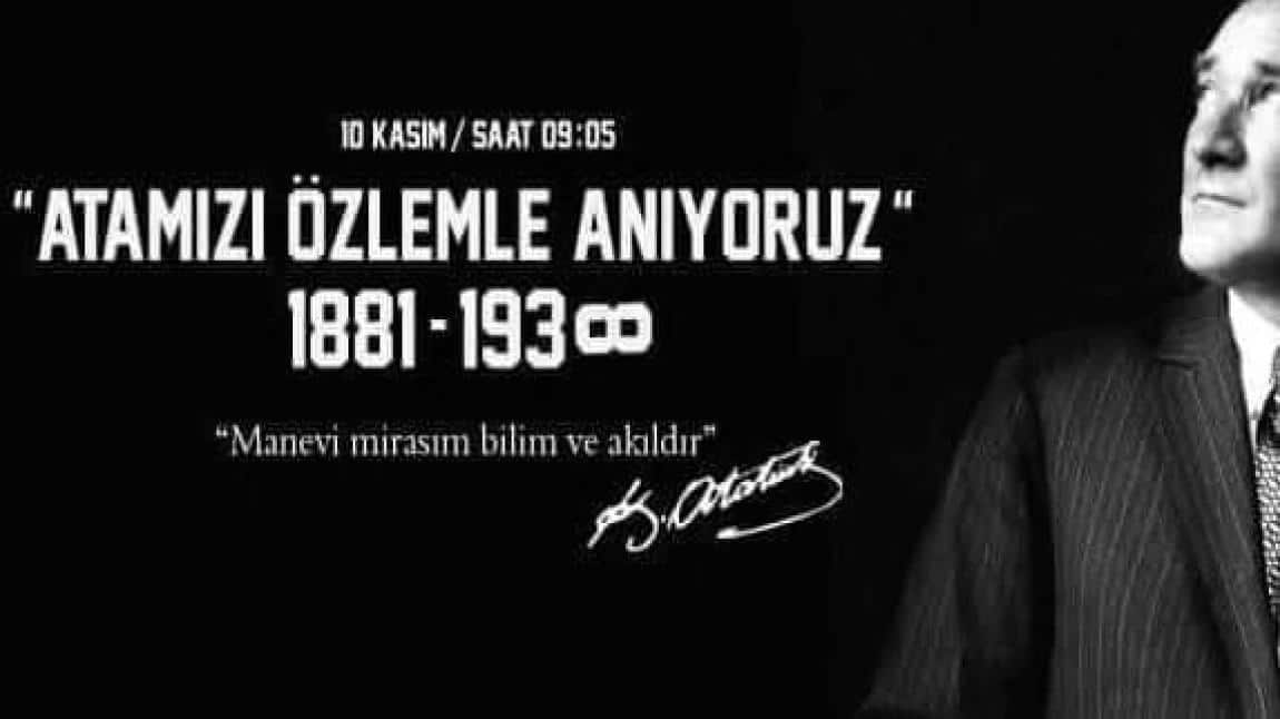 10 KASIM ATATÜRK'Ü ANMA TÖRENİ