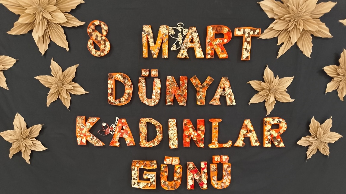 8 Mart Dünya Kadınlar Günü Kutlandı